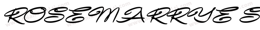 ROSEMARRYE SCRIPT PERSONAL USE Ital字体转换